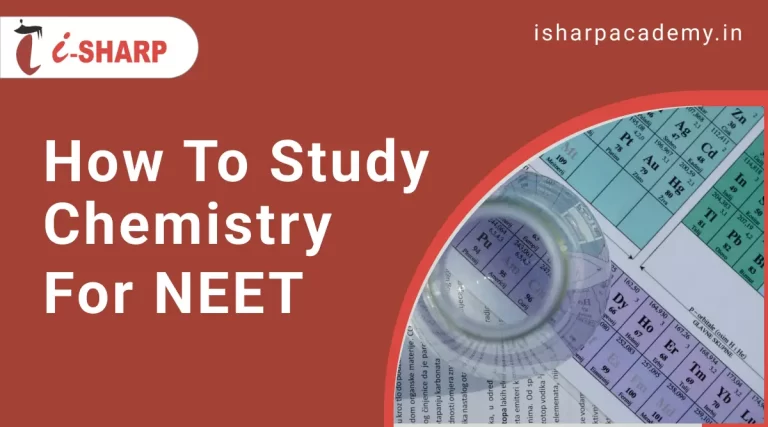 How to Study Chemistry for NEET